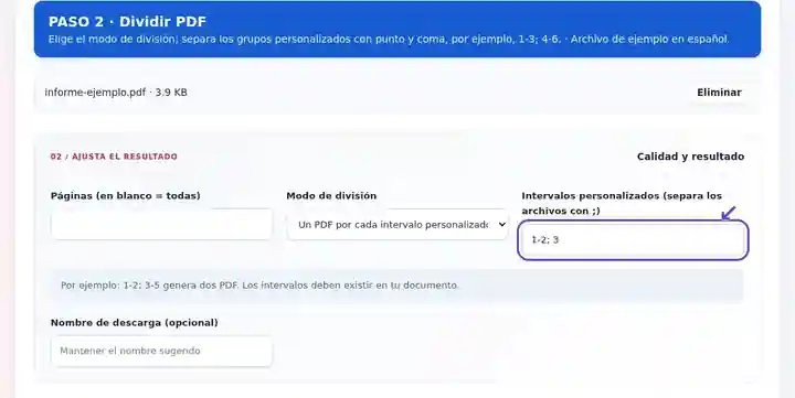Dividir PDF, paso 2: Elige el modo de división; separa los grupos personalizados con punto y coma, por ejemplo, 1-3; 4-6.