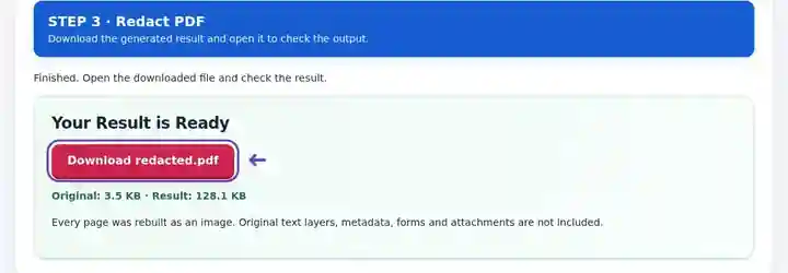 Redact PDF, step 3: Download the rebuilt PDF and inspect every covered page and repeated occurrence.