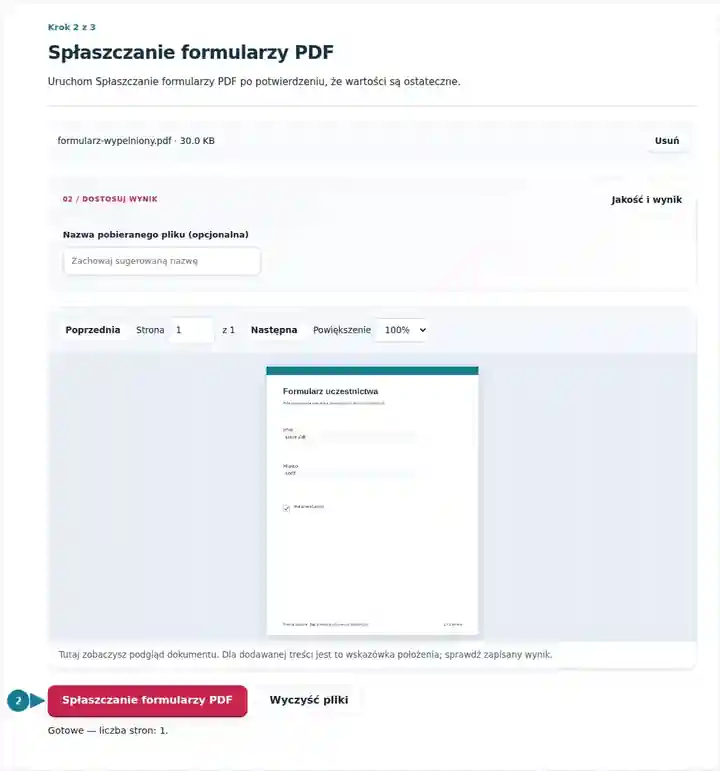 Spłaszczanie formularzy PDF, krok 2: Uruchom Spłaszczanie formularzy PDF po potwierdzeniu, że wartości są ostateczne.